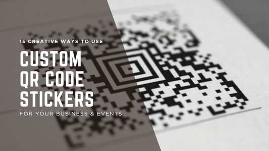 15 Creative Ways to Use Custom QR Code Stickers for Your Business & Events