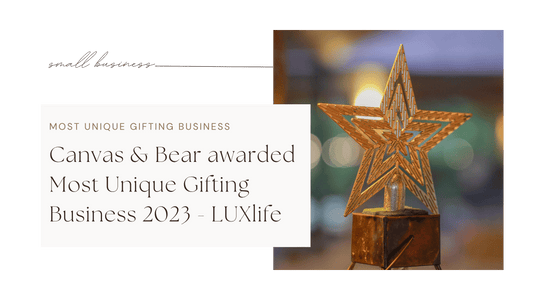 Canvas & Bear awarded Most Unique Gifting Business 2023 with LUXlife