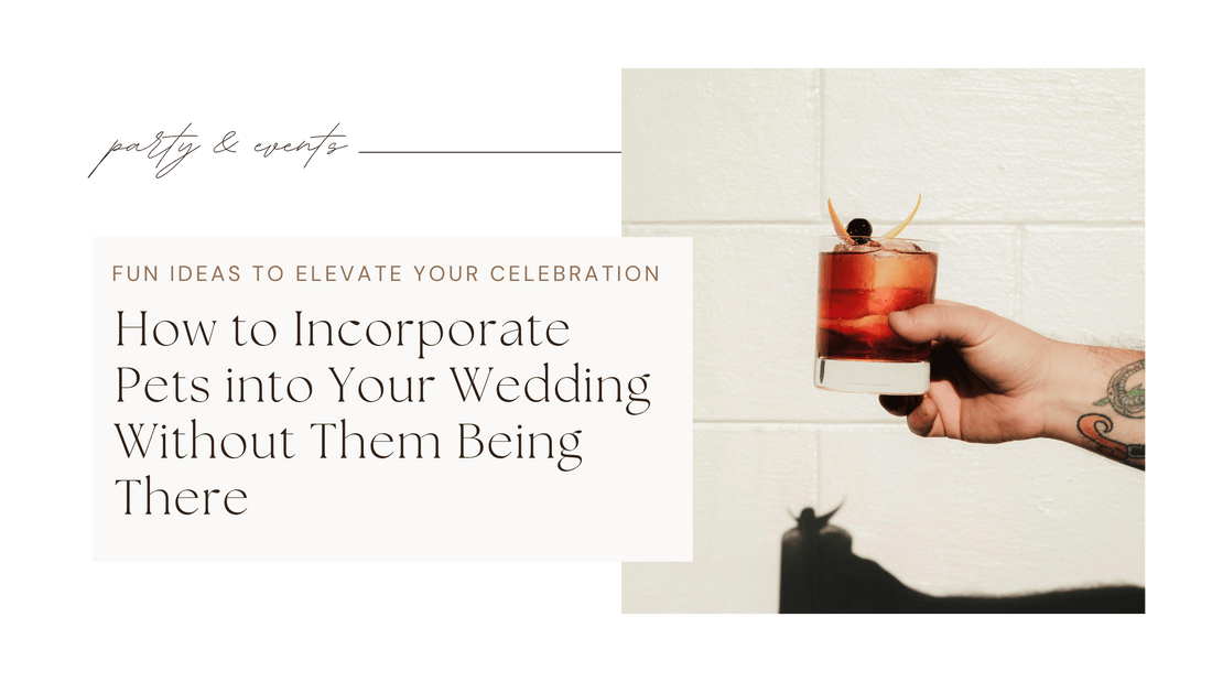 How to Incorporate Pets into Your Wedding Without Them Being There