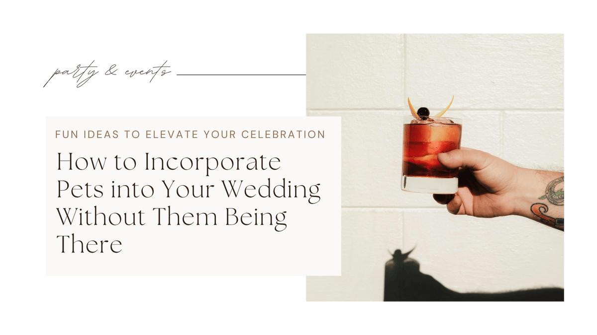 How to Incorporate Pets into Your Wedding Without Them Being There