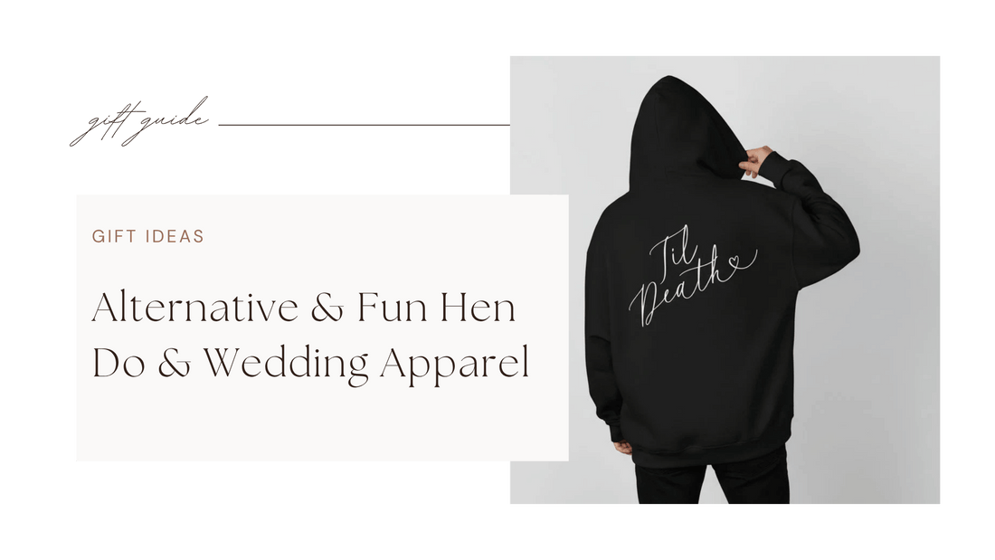 Alternative & Fun Hen Do & Wedding Apparel: Unique T-Shirts & Hoodies for Every Bride