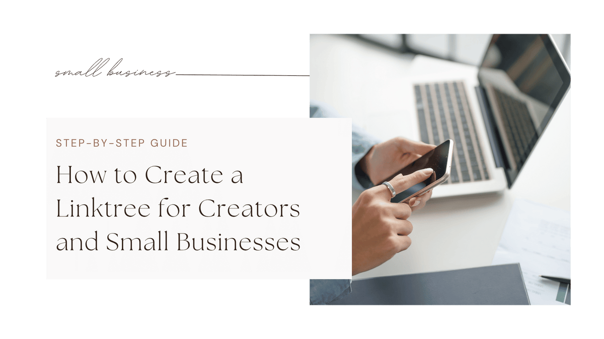How to Create a Linktree | Guide for Creators & Small Businesses ...