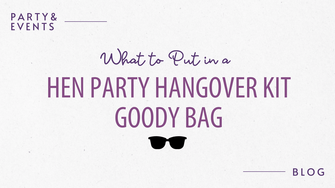 What to Put in a Hen Party Hangover Kit Goody Bag