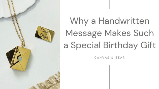 Why a Handwritten Message Makes Such a Special Birthday Gift