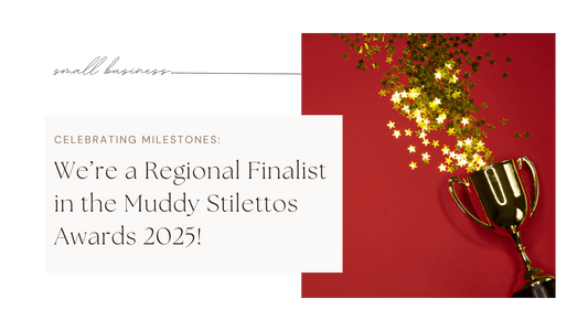 Exciting News: We’re a Regional Finalist in the Muddy Stilettos Awards 2025!
