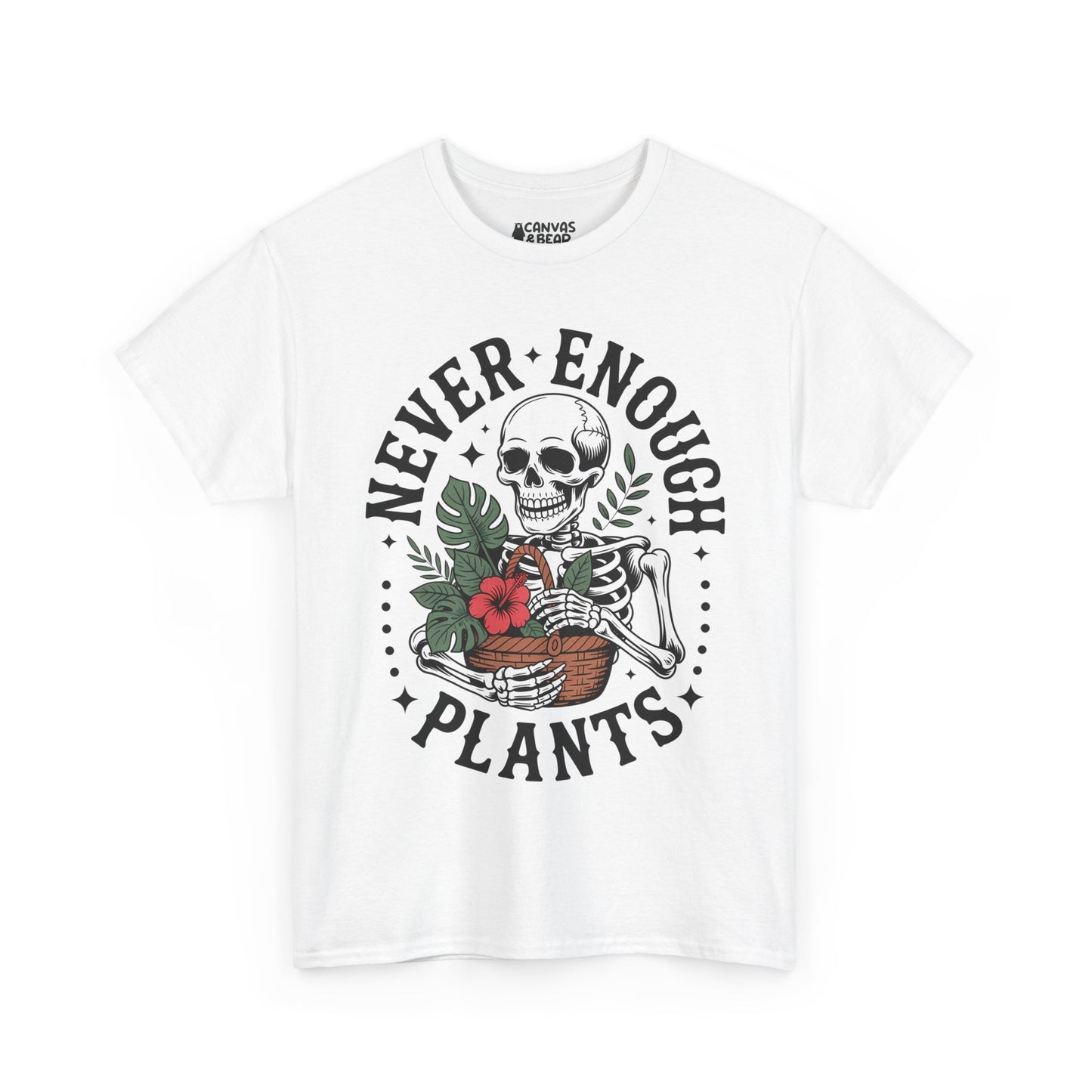 Never Enough Plants T‑Shirt — Skeleton with Potted Plants Graphic Tee