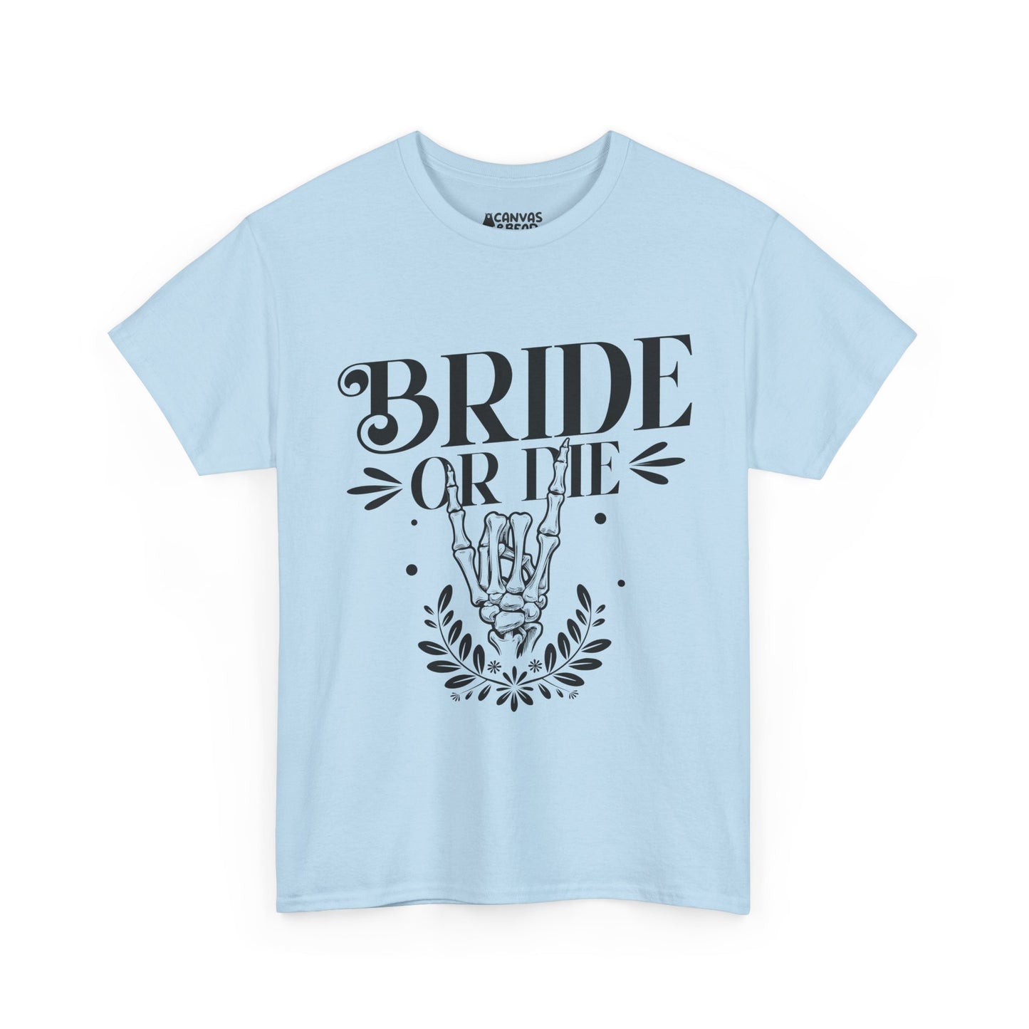Bride or Die Tee — Hen Do Bridal Party Shirt