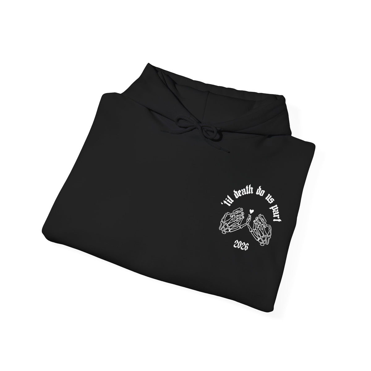 Black Wedding Skeleton Hands Hoodie - "’til death do us part" 2026 Pullover