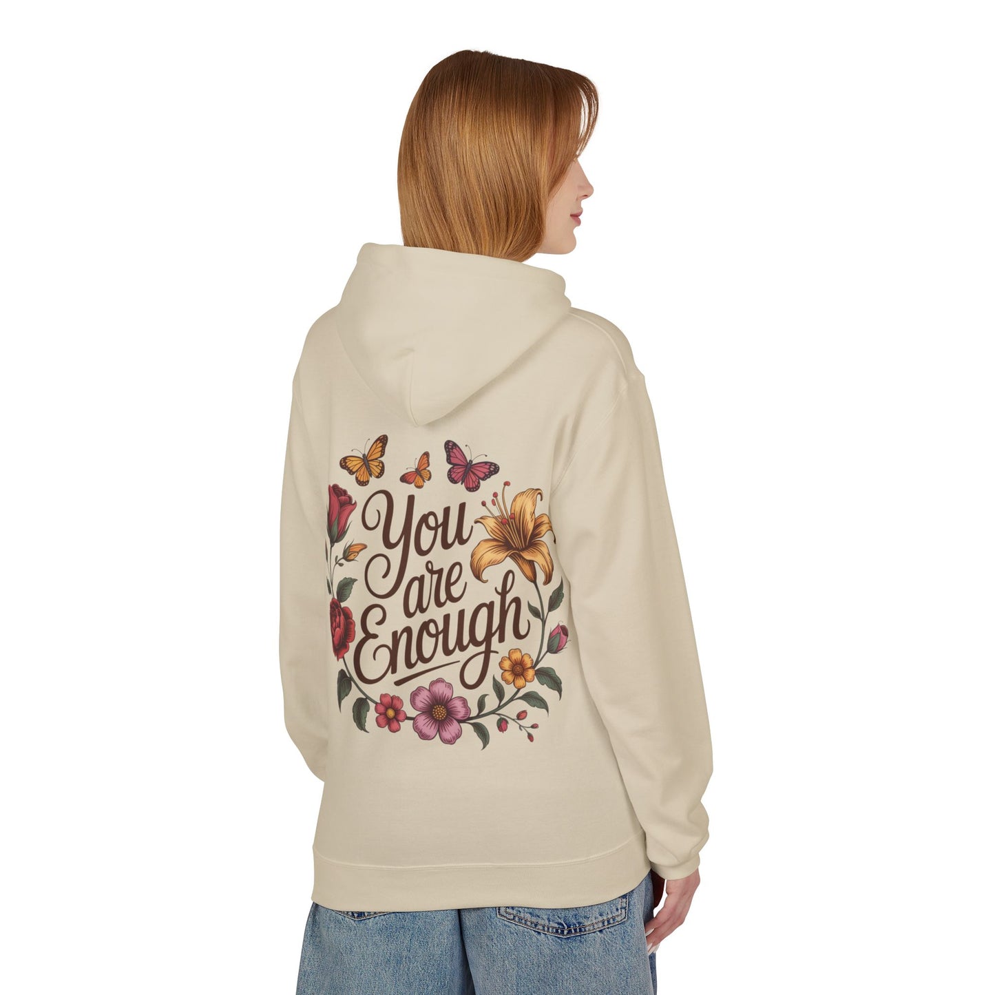 You Are Enough Floral Hoodie — Inspirational Butterfly & Flower Sweatshirt