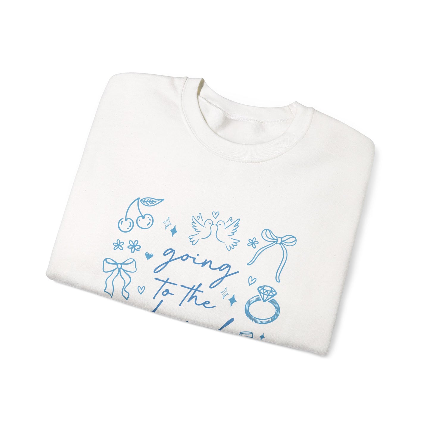 Sweatshirt — Going to the Chapel Bridal Crewneck (wedding-themed)