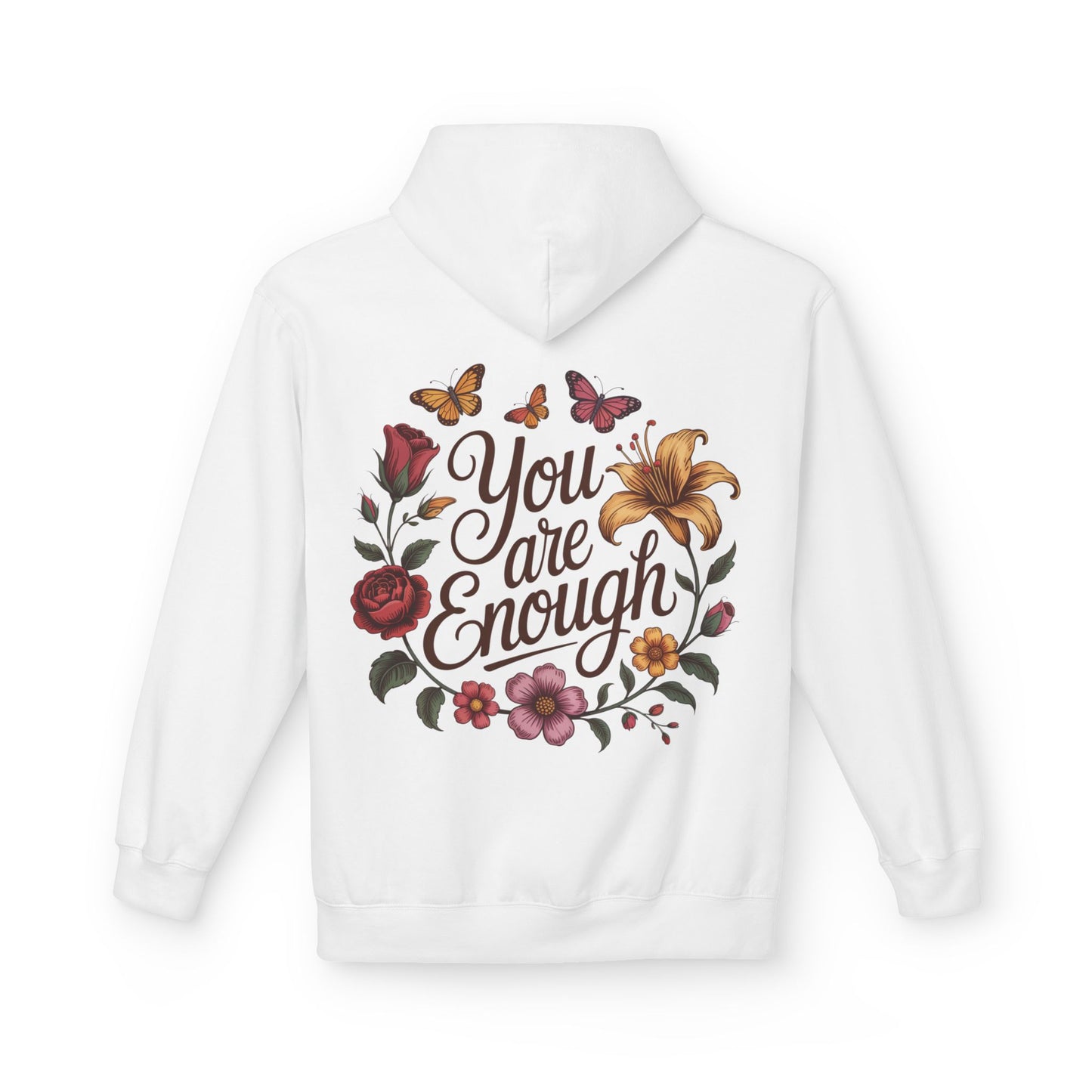 You Are Enough Floral Hoodie — Inspirational Butterfly & Flower Sweatshirt