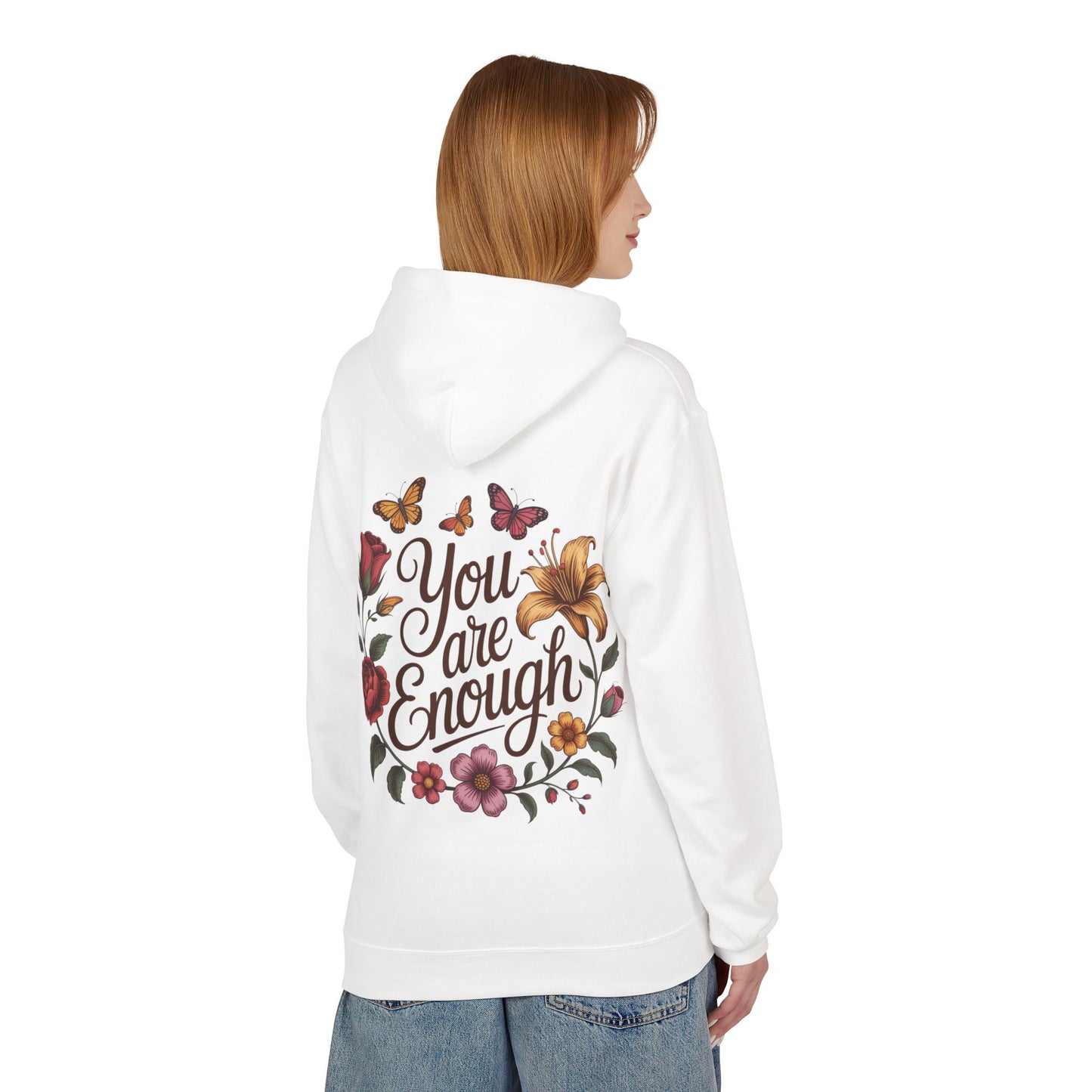 You Are Enough Floral Hoodie — Inspirational Butterfly & Flower Sweatshirt