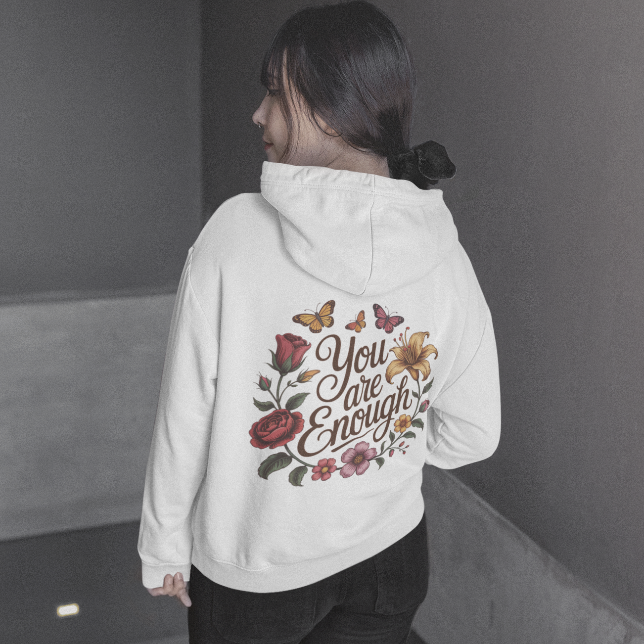 You Are Enough Floral Hoodie — Inspirational Butterfly & Flower Sweatshirt